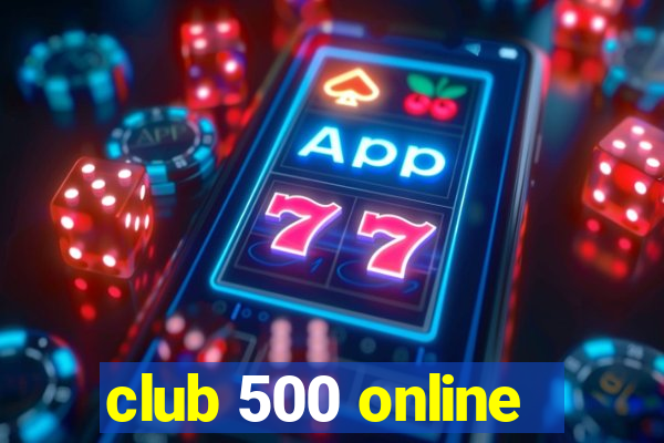 club 500 online